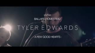 A Few Good Hearts (Live at Ballard Homestead)