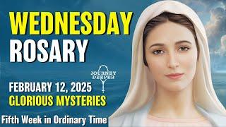 Wednesday Rosary  Glorious Mysteries of Rosary  February 12, 2025 VIRTUAL ROSARY