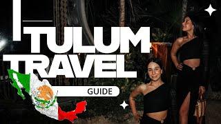 Ultimate Tulum Mexico Travel Guide: Top Things to Do, Best Places to Eat, & Where to Stay!