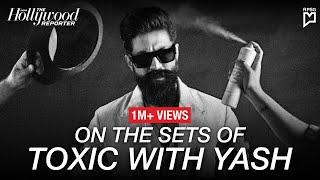 A THR India Exclusive | On The Sets Of Toxic with Yash | Anupama Chopra