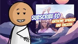 Welcome to Anthony Spanish and English - Learn with Mr. Anthony and friends #kidsvideo #kidslearning