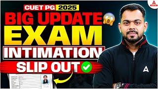 CUET PG 2025 Big Update | City Intimation Out  CUET PG HALL TICKET UPDATE 2025