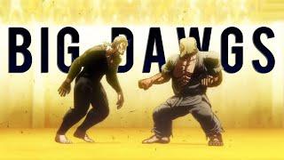 Fang vs Kuroki Gensai「Kengan Ashura AMV」- Big Dawgs