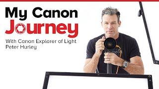 My Canon Journey with Canon Explorer of Light Peter Hurley