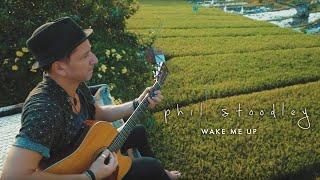 Phil Stoodley - Wake Me Up (Avicii Cover)