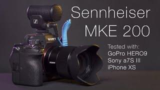 Sennheiser MKE 200 Compact Mic Tested on GoPro HERO9, Sony a7S III, and iPhone