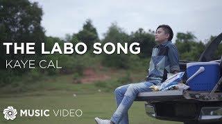 Kaye Cal - The Labo Song | Himig Handog 2017 (Official Music Video)