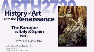 Lecture 04 The Baroque in Italy and Spain Part 1