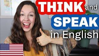 THINK and SPEAK in English