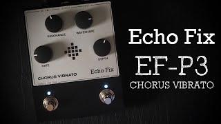 Echo Fix EF-P3 Chorus Vibrato