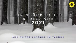 Ein glückliches Neues Jahr 2021 - Aus Friedrichsdorf im Taunus