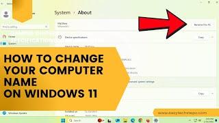 Change Your Computer Name on Windows 11 in Minutes | Easy Tech Steps