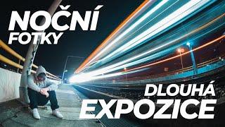 POPULÁRNÍ NOČNÍ FOTKY S DLOUHOU EXPOZICÍ A JAK JE UDĚLAT!