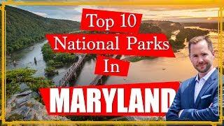 Top 10 National Parks in Maryland you MUST see