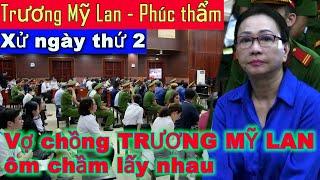 Vạn Thịnh Phát phúc thẩm: Vợ chồng Trương Mỹ Lan ôm