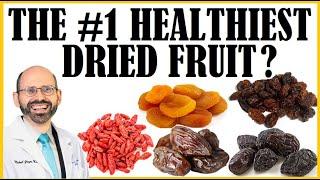 What Is The #1 Healthiest Dried Fruit?