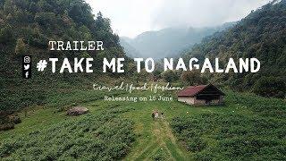 Take Me to Nagaland | Web Series | TRAILER | North East India Travel Video | Tanya Khanijow