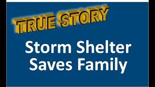 Storm Shelter saves family