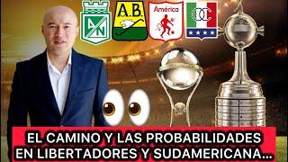  PILAS!! NACIONAL, AMÉRICA, BUCARAMANGA Y ONCE CALDAS: NO LA PECHEEN EN LIBERTADORES Y SUDAMERICANA