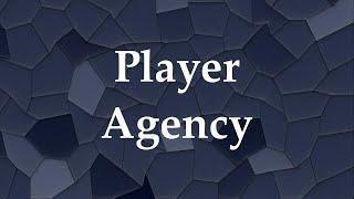 Understanding Game Design: Why Player Agency is Necessary