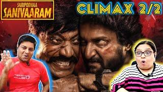 Saripodhaa Sanivaaram Climax Scene Reaction 2/2 | Nani, SJ Suryah | Priyanka | #saripodhaasanivaaram