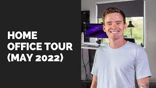 Home Office Tour (May 2022)