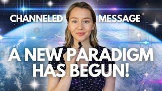 Humanity Has Entered A NEW WORLD!  Channeled Message to Awakening Souls