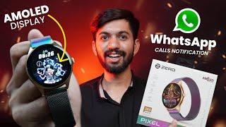 AMOLED Display Smart watch  | Zero Lifestyle Pixel Watch Unboxing & Review