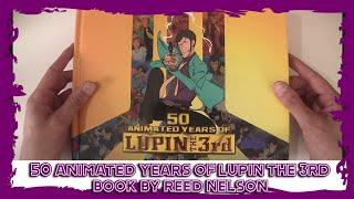 50 Animated Years of Lupin the 3rd book by Reed Nelson