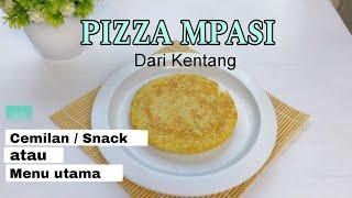 CEMILAN MPASI DARI KENTANG 9 BULAN KE ATAS | Pizza Kentang MPASI