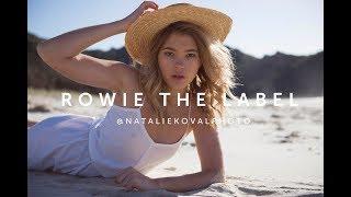 ROWIE THE LABEL // FASHION & LIFESTYLE EDITORIAL - NATALIE KOVAL