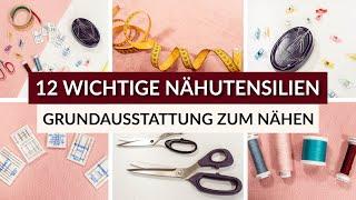 Meine 12 liebsten Nähutensilien | Grundausstattung zum Nähen