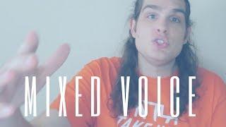 What Is Mixed Voice?