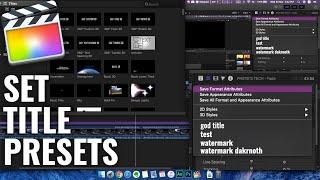 How to Create Title Presets in Final Cut Pro X