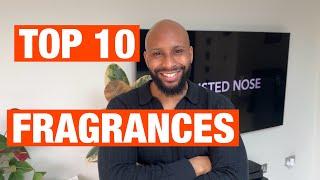 MY TOP 10 FRAGRANCES