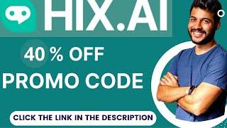 Hix ai promo code | HIX AI discount code