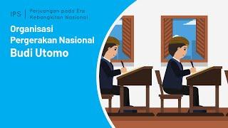 Organisasi Pergerakan Nasional Part 1 - Budi Utomo | IPS | SayaBisa