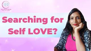 Searching For Self LOVE?