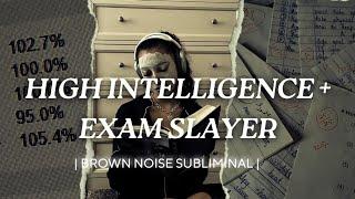 BROWN NOISE ・HIGH INTELLIGENCE, EXAM SLAYER SUBLIMINAL  ・ 1H