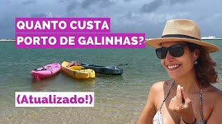 QUANTO CUSTA VIAJAR para PORTO de GALINHAS? Preços pra 2024