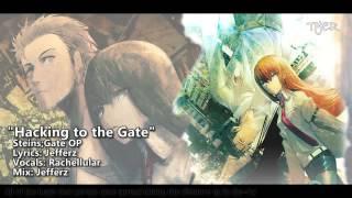 [TYER] Steins;Gate OP - Hacking to the Gate (English Cover) (feat. Rachellular)