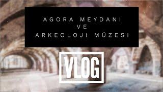 İzmir Agora Meydanı ve Arkeoloji Müzesi | Vlog