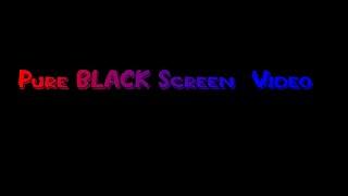 Pure BLACK Screen  Video  ‎@ScreenRant   ‎@BlackStarTV @YouTube #yt  ‎@YouTubeViewers ‎@YTStore