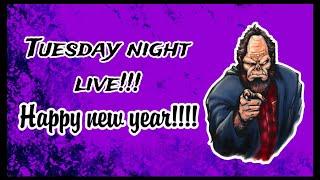 Tuesday Night Live! Happy New Year!!! Short and Sweet!!!