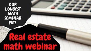 Real estate math - Almost two hours of help for you!