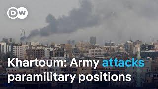 Fierce clashes in Khartoum as Sudanese army launches offensive | DW News