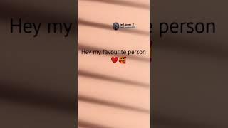 Hey my favourite person ️ || #love #quotes #whatsapp #status #video #shorts ️ ||