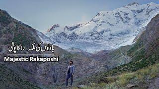 Rakaposhi the Mother of Clouds | Hunza Nagar Trip | Travel Pakistan