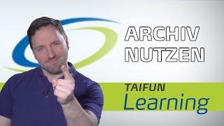 ARCHIV nutzen in TAIFUN