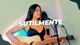 Sutilmente - Skank (cover Erika Macedo)